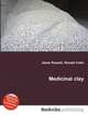 Medicinal clay, Jesse Russell,Ronald Cohn 
