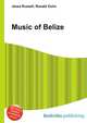 Music of Belize, Jesse Russell,Ronald Cohn 