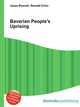 Bavarian People's Uprising, Jesse Russell,Ronald Cohn 