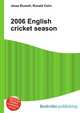 2006 English cricket season, Jesse Russell,Ronald Cohn 