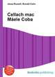 Cellach mac M?ele Coba, Jesse Russell,Ronald Cohn 
