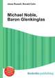 Michael Noble, Baron Glenkinglas, Jesse Russell,Ronald Cohn 