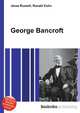 George Bancroft, Jesse Russell,Ronald Cohn 