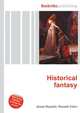 Historical fantasy, Jesse Russell,Ronald Cohn 