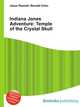 Indiana Jones Adventure: Temple of the Crystal Skull, Jesse Russell,Ronald Cohn 