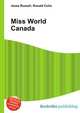Miss World Canada, Jesse Russell,Ronald Cohn 
