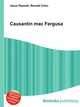 Causantin mac Fergusa, Jesse Russell,Ronald Cohn 