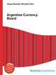 Argentine Currency Board, Jesse Russell,Ronald Cohn 