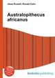 Australopithecus africanus, Jesse Russell,Ronald Cohn 