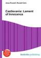 Castlevania: Lament of Innocence, Jesse Russell,Ronald Cohn 