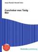 Conchobar mac Taidg Mor, Jesse Russell,Ronald Cohn 