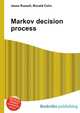Markov decision process, Jesse Russell,Ronald Cohn 