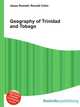 Geography of Trinidad and Tobago, Jesse Russell,Ronald Cohn 