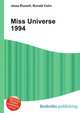 Miss Universe 1994, Jesse Russell,Ronald Cohn 