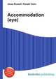 Accommodation (eye), Jesse Russell,Ronald Cohn 