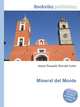 Mineral del Monte, Jesse Russell,Ronald Cohn 