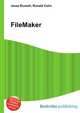 FileMaker, Jesse Russell,Ronald Cohn 