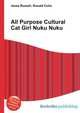 All Purpose Cultural Cat Girl Nuku Nuku, Jesse Russell,Ronald Cohn 