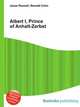 Albert I, Prince of Anhalt-Zerbst, Jesse Russell,Ronald Cohn 