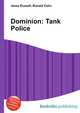 Dominion: Tank Police, Jesse Russell,Ronald Cohn 