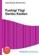 Fushigi Yugi Genbu Kaiden, Jesse Russell,Ronald Cohn 