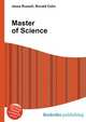 Master of Science, Jesse Russell,Ronald Cohn 
