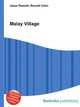 Malay Village, Jesse Russell,Ronald Cohn 