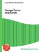 George Dance (dramatist), Jesse Russell,Ronald Cohn 