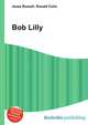Bob Lilly, Jesse Russell,Ronald Cohn 