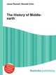 The History of Middle-earth, Jesse Russell,Ronald Cohn 