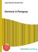 Germans in Paraguay, Jesse Russell,Ronald Cohn 