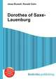 Dorothea of Saxe-Lauenburg, Jesse Russell,Ronald Cohn 
