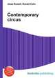 Contemporary circus, Jesse Russell,Ronald Cohn 