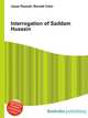 Interrogation of Saddam Hussein, Jesse Russell,Ronald Cohn 