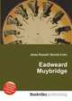 Eadweard Muybridge, Jesse Russell,Ronald Cohn 
