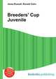 Breeders' Cup Juvenile, Jesse Russell,Ronald Cohn 