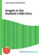 Angels in the Outfield (1994 film), Jesse Russell,Ronald Cohn 