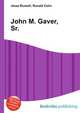 John M. Gaver, Sr., Jesse Russell,Ronald Cohn 