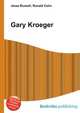 Gary Kroeger, Jesse Russell,Ronald Cohn 