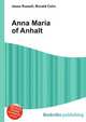 Anna Maria of Anhalt, Jesse Russell,Ronald Cohn 