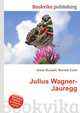 Julius Wagner-Jauregg, Jesse Russell,Ronald Cohn 
