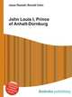 John Louis I, Prince of Anhalt-Dornburg, Jesse Russell,Ronald Cohn 