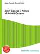 John George I, Prince of Anhalt-Dessau, Jesse Russell,Ronald Cohn 