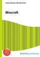 Mixcraft, Jesse Russell,Ronald Cohn 