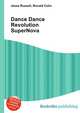 Dance Dance Revolution SuperNova, Jesse Russell,Ronald Cohn 