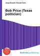 Bob Price (Texas politician), Jesse Russell,Ronald Cohn 