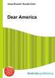 Dear America, Jesse Russell,Ronald Cohn 