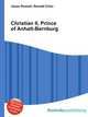 Christian II, Prince of Anhalt-Bernburg, Jesse Russell,Ronald Cohn 