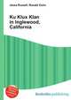 Ku Klux Klan in Inglewood, California, Jesse Russell,Ronald Cohn 
