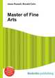 Master of Fine Arts, Jesse Russell,Ronald Cohn 